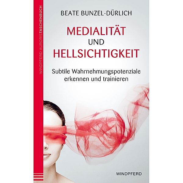 Medialität und Hellsichtigkeit, Beate Bunzel-Dürlich