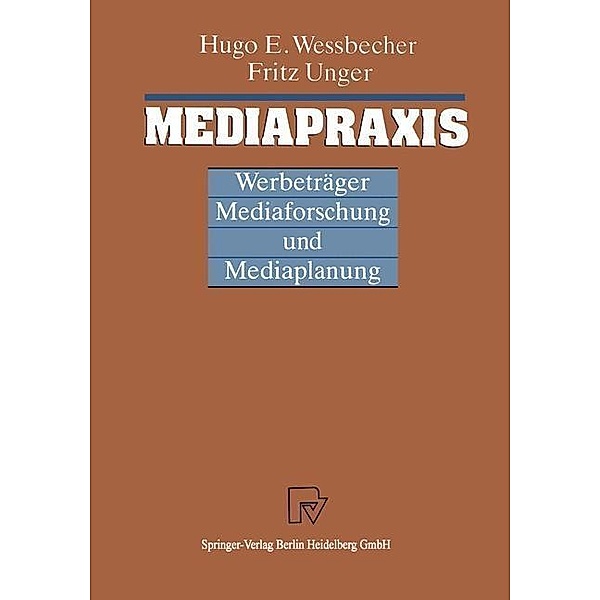 Mediapraxis, Hugo Wessbecher, Fritz Unger