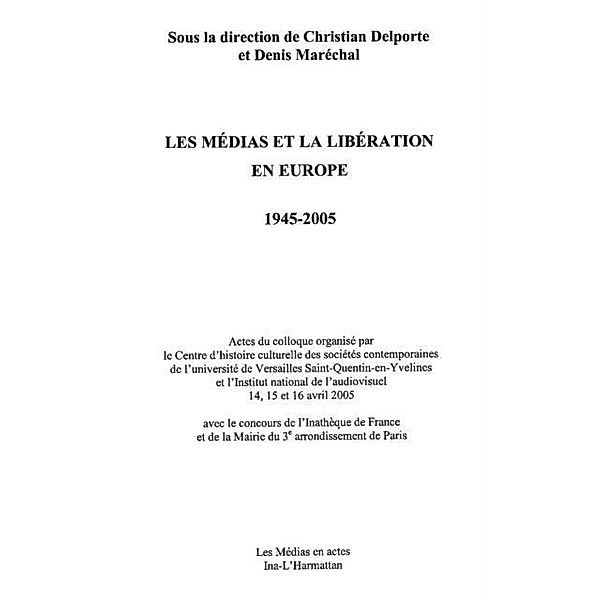Medias et la liberation en europe 1945-2 / Hors-collection, Delporte