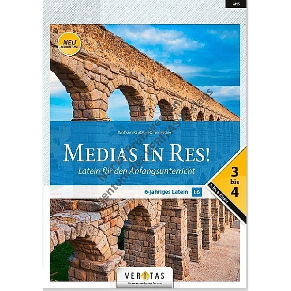 Medias in res! - Latein für den Anfangsunterricht, Wolfram Kautzky, Oliver Hissek