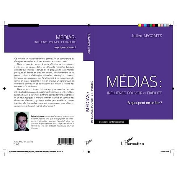 Medias: influence, pouvoir et fiabilite / Hors-collection, Julien Lecomte