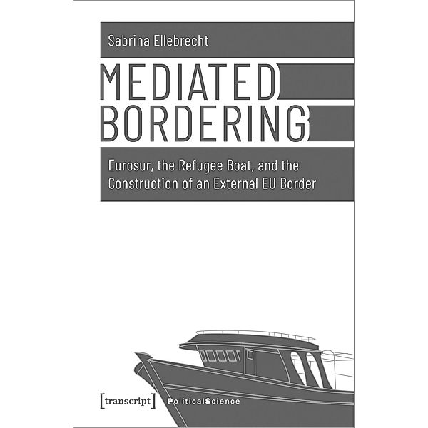 Mediated Bordering, Sabrina Ellebrecht