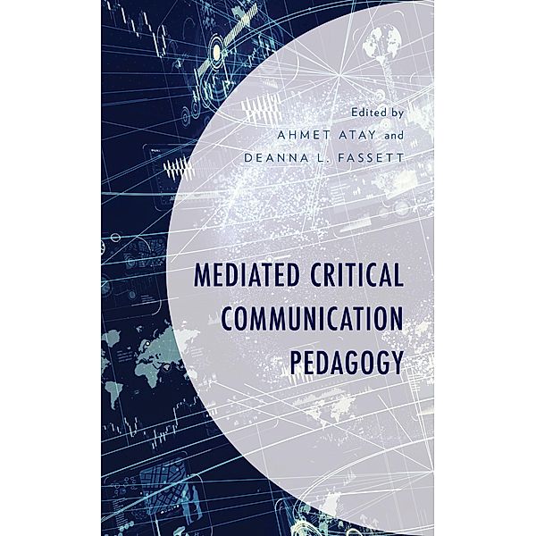 Mediated Critical Communication Pedagogy / Critical Communication Pedagogy