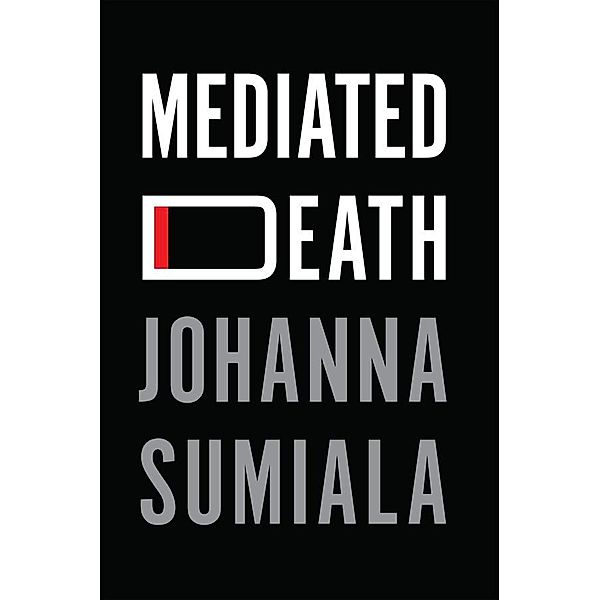 Mediated Death, Johanna Sumiala