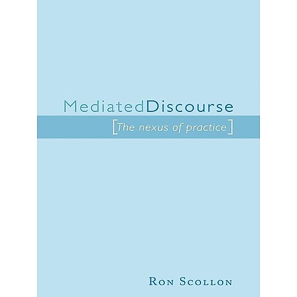 Mediated Discourse, Ron Scollon