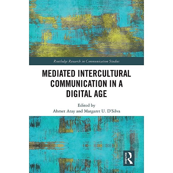 Mediated Intercultural Communication in a Digital Age