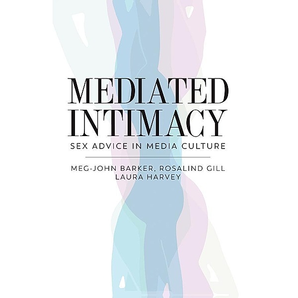 Mediated Intimacy, Meg-John Barker, Rosalind Gill, Laura Harvey