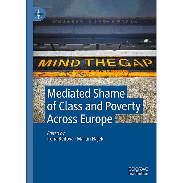 Mediated Shame of Class and Poverty Across Europe