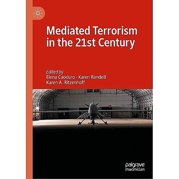 Mediated Terrorism in the 21st Century / Progress in Mathematics