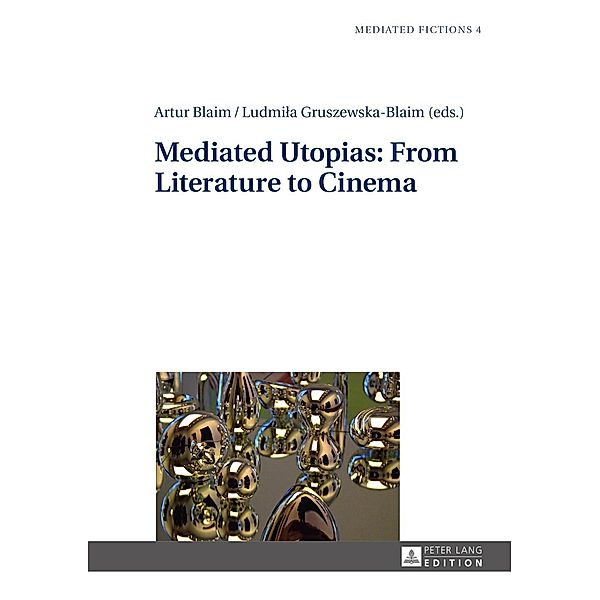 Mediated Utopias: From Literature to Cinema