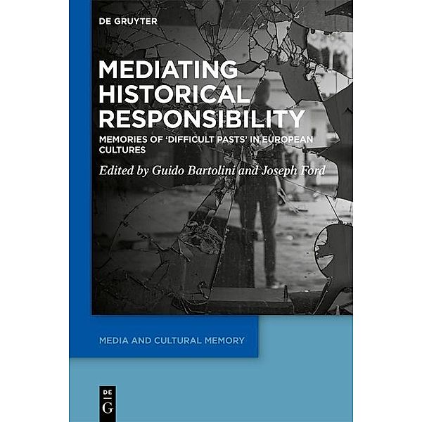 Mediating Historical Responsibility / Media and Cultural Memory Bd.40