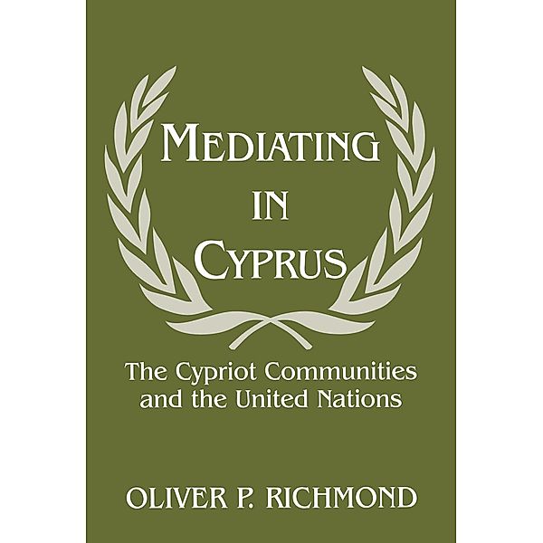 Mediating in Cyprus, Oliver P. Richmond