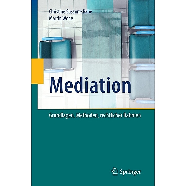 Mediation, Christine Susanne Rabe, Martin Wode