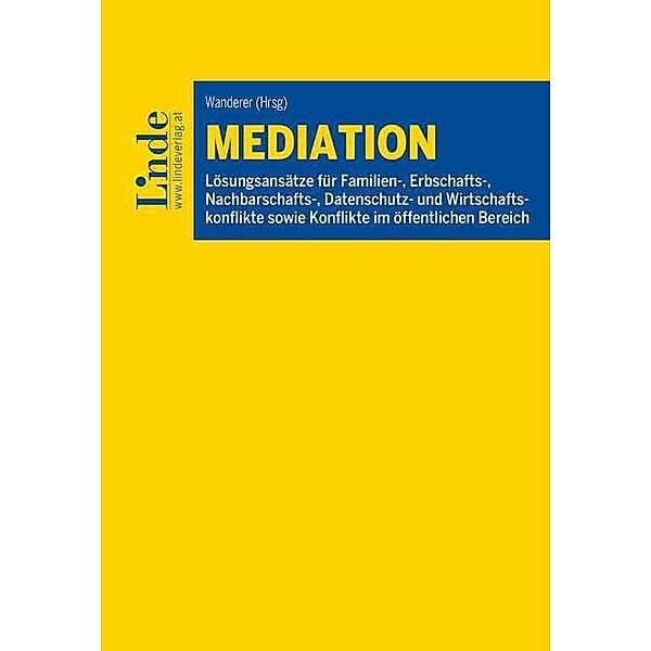 Mediation, Sascha Ferz, Anton Hütter, Mirella Kreder, Gerda Ruppi-Lang, Gudrun Turek-Lima, Ulrike Frauenberger-Pfeiler, Bernd Glaeser, Arno Fischbacher, Christine Haberlehner, Ulrich Wanderer