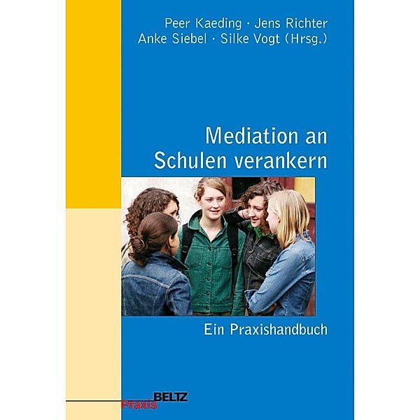 Mediation an Schulen verankern / Beltz Praxis