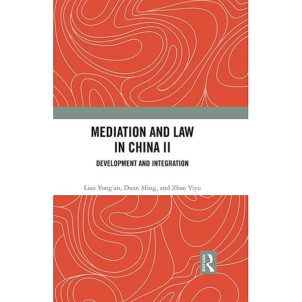 Mediation and Law in China II, Liao Yong'an, Duan Ming, Zhao Yiyu