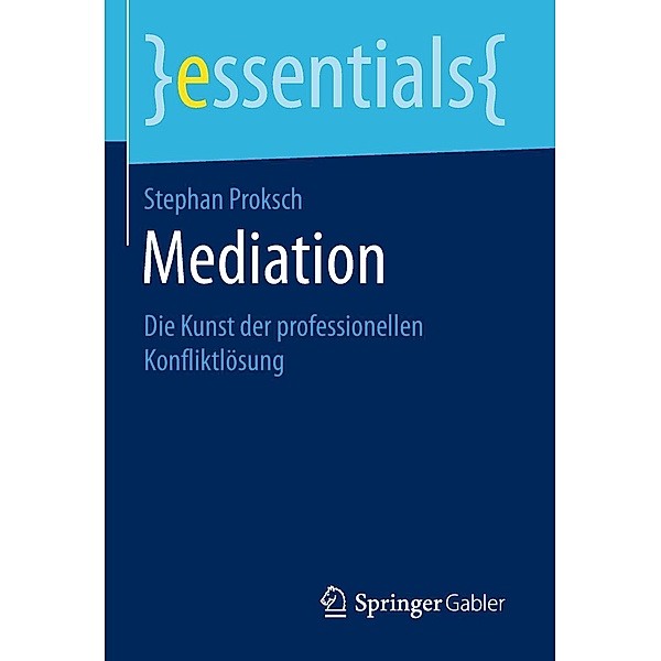 Mediation / essentials, Stephan Proksch