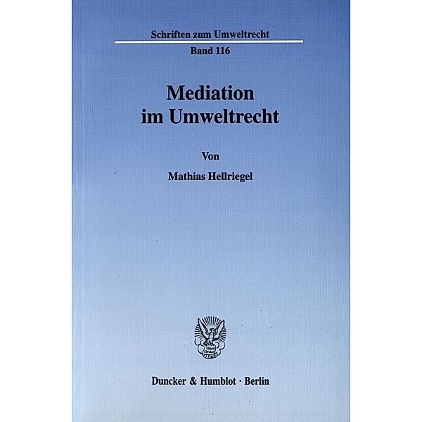 Mediation im Umweltrecht., Mathias Hellriegel