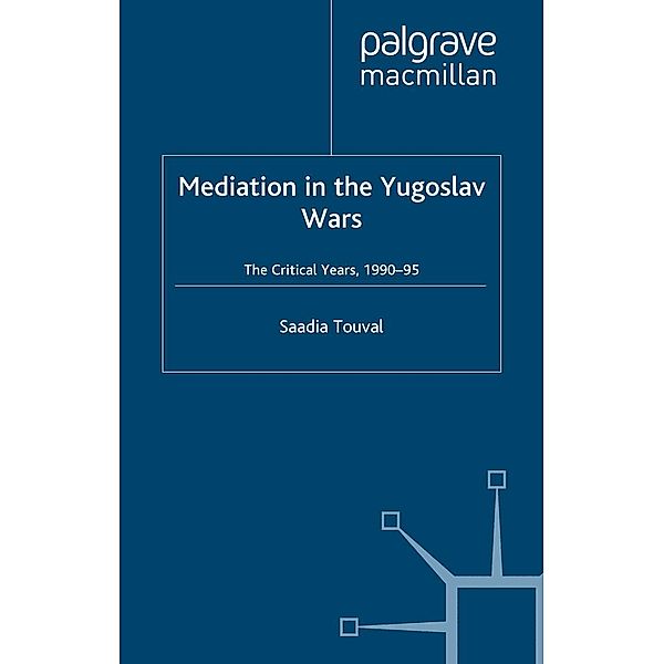 Mediation in the Yugoslav Wars / Advances in Political Science, S. Touval