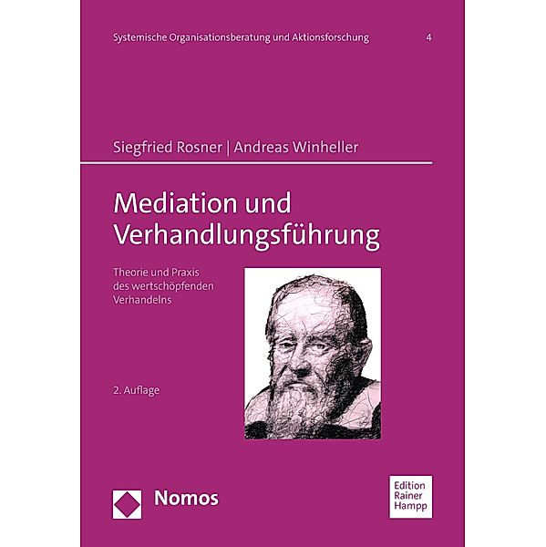 Mediation und Verhandlungsführung / Systemische Organisationsberatung und Aktionsforschung Bd.4, Siegfried Rosner, Andreas Winheller