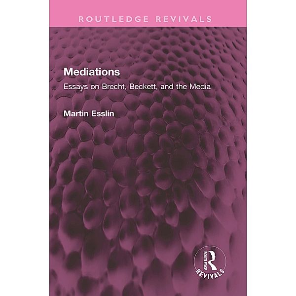 Mediations, Martin Esslin