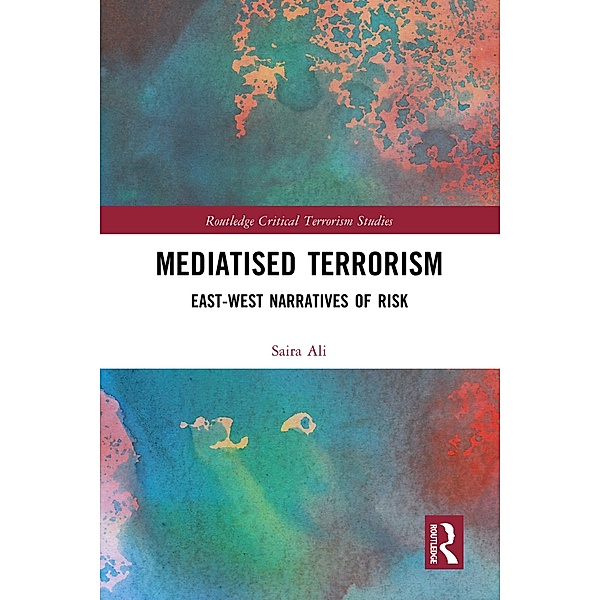 Mediatised Terrorism, Saira Ali