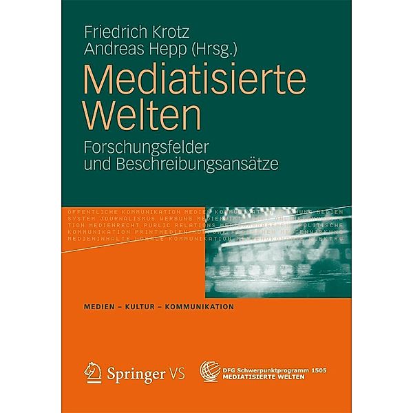 Mediatisierte Welten / Medien . Kultur . Kommunikation