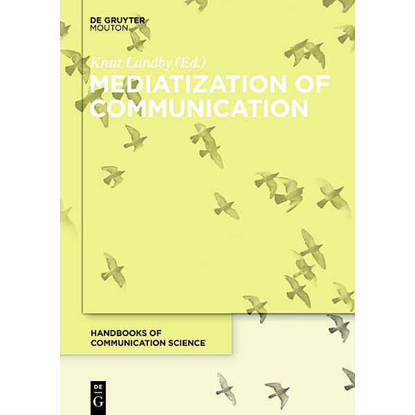 Mediatization of Communication