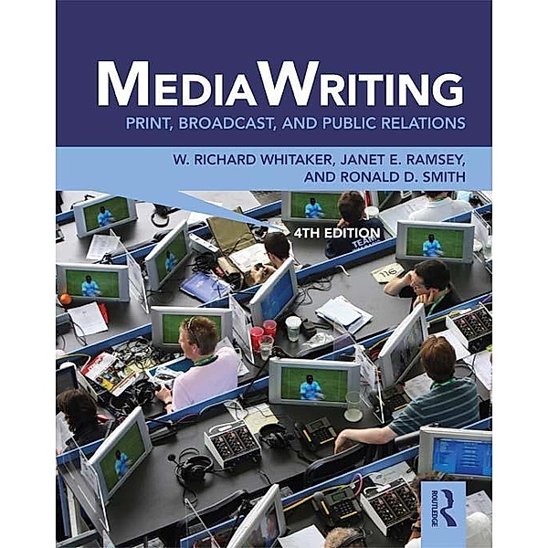MediaWriting, Ronald D. Smith, W. Richard Whitaker, Janet E. Ramsey