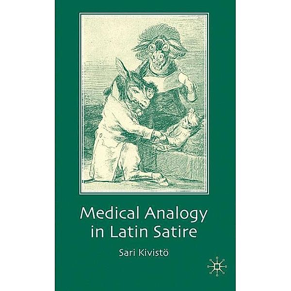 Medical Analogy in Latin Satire, S. Kivistö