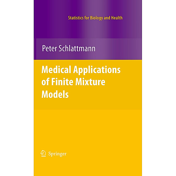 Medical Applications of Finite Mixture Models, Peter Schlattmann