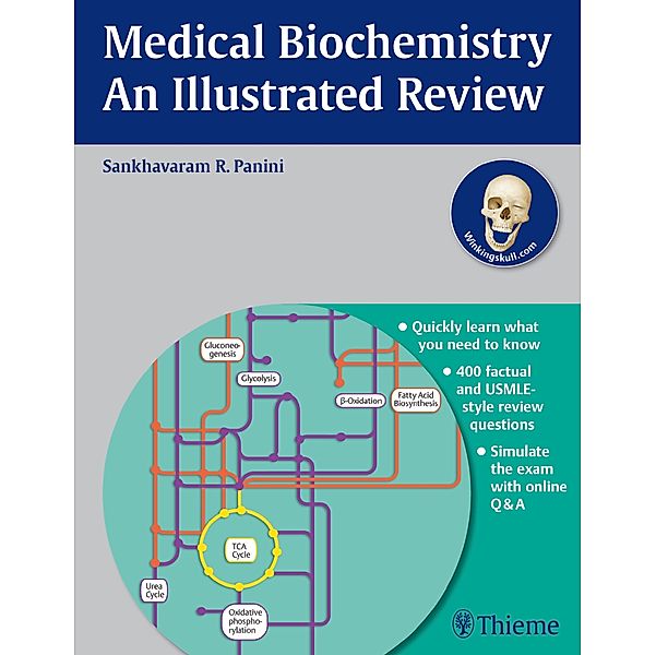 Medical Biochemistry - An Illustrated Review, Sankhavaram R. Panini