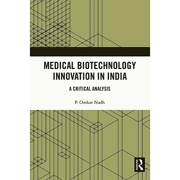 Medical Biotechnology Innovation in India, P Omkar Nadh