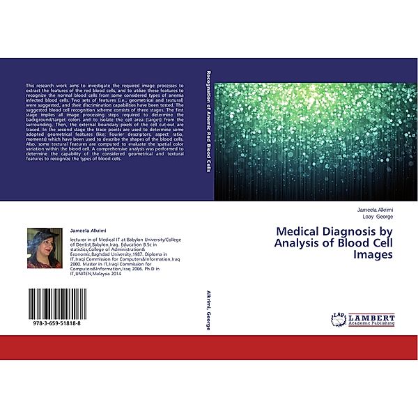 Medical Diagnosis by Analysis of Blood Cell Images, Jameela Alkrimi, Loay George