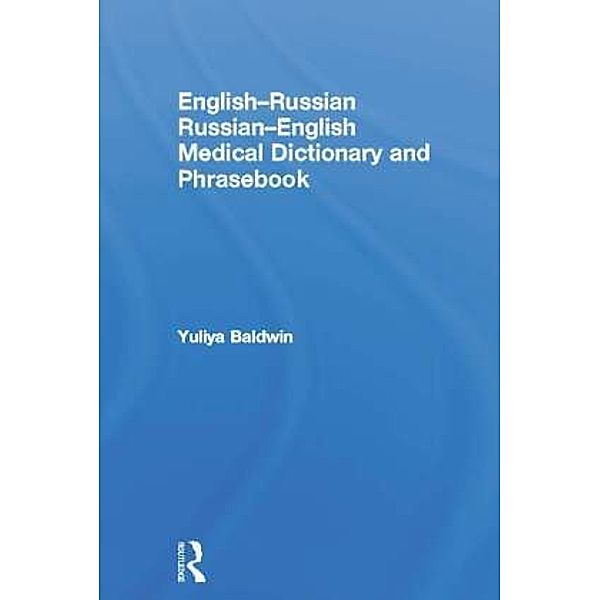 Medical Dictionary and Phrasebook, English-Russian / Russian-English, Yuliya Baldwin