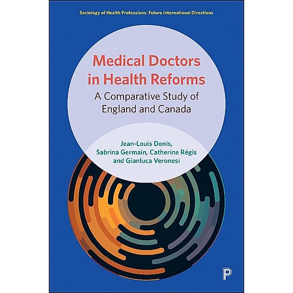 Medical Doctors in Health Reforms, Jean-Louis Denis, Sabrina Germain
