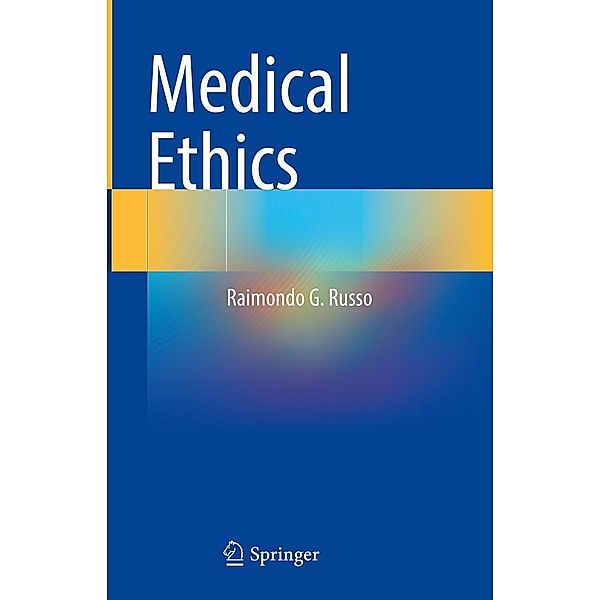 Medical Ethics, Raimondo G. Russo
