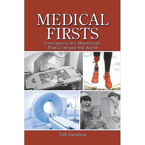 Medical Firsts, Tish Davidson