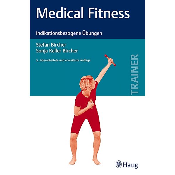 Medical Fitness, Stefan Bircher, Sonja Keller