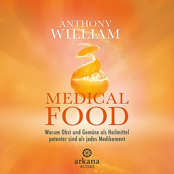 Medical Food, Anthony William