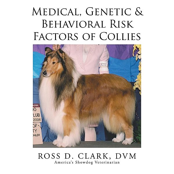 Medical, Genetic & Behavioral Risk Factors of Collies