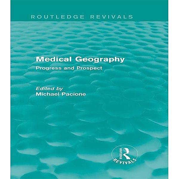 Medical Geography (Routledge Revivals) / Routledge Revivals