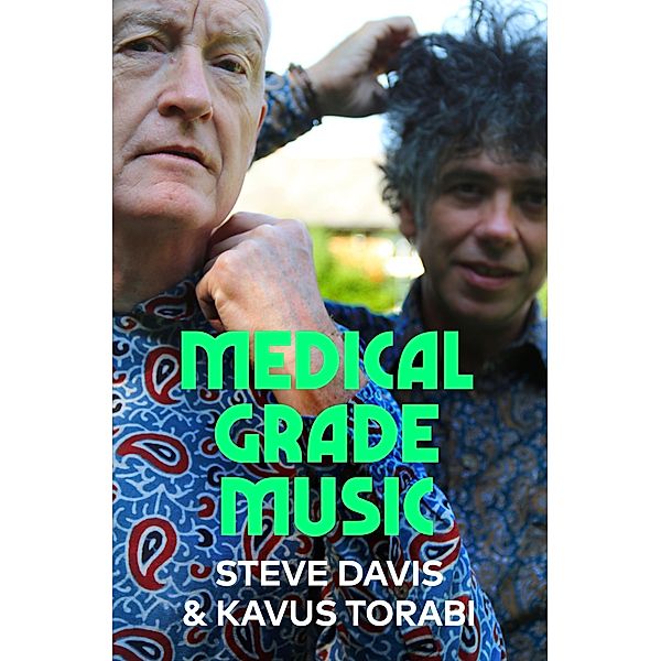 Medical Grade Music, Steve Davis, Kavus Torabi