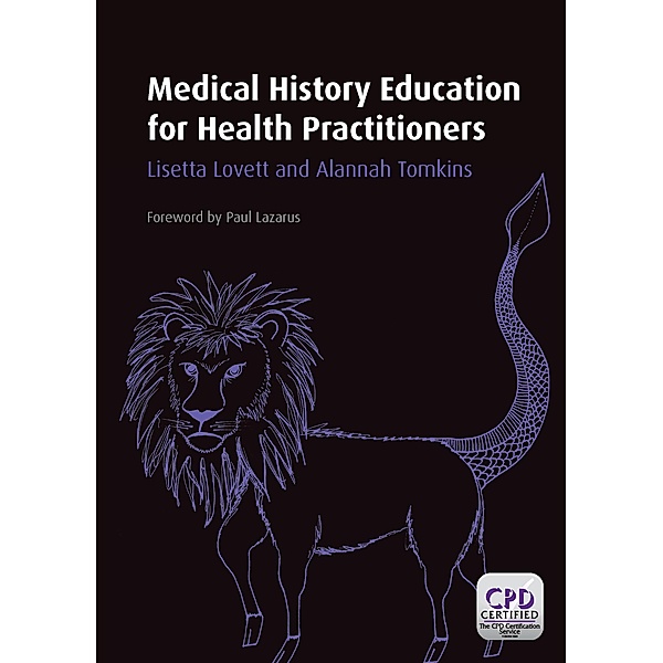 Medical History Education for Health Practitioners, Lisett Lovett, Alannah Tomkins