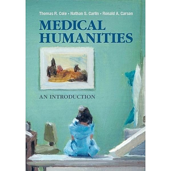 Medical Humanities, Thomas R. Cole