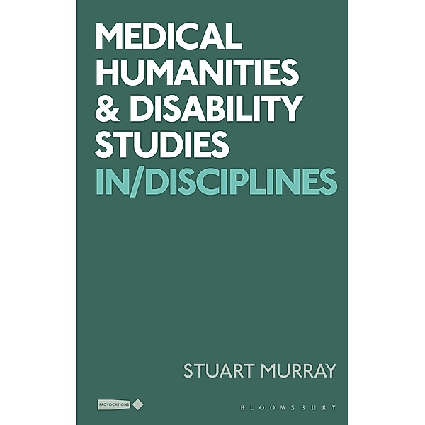 Medical Humanities and Disability Studies, Stuart Murray
