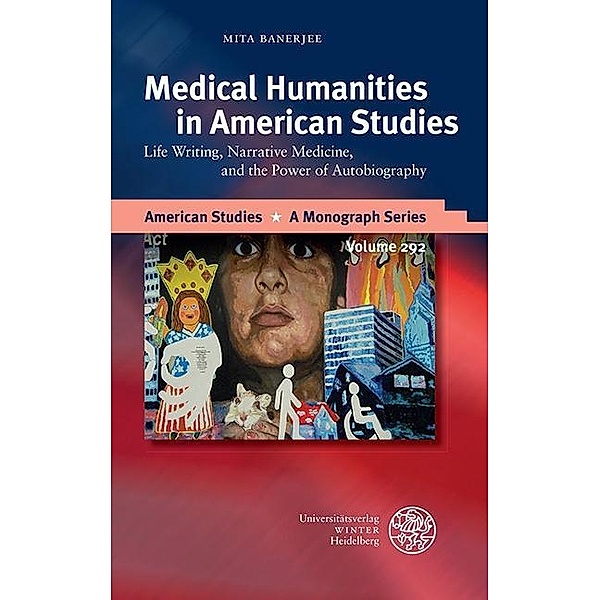 Medical Humanities in American Studies / American Studies - A Monograph Series Bd.292, Mita Banerjee
