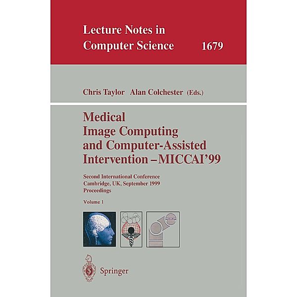 Medical Image Computing and Computer-Assisted Intervention - MICCAI'99, 2 Teile