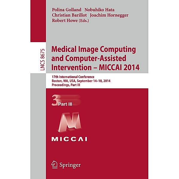 Medical Image Computing and Computer-Assisted Intervention - MICCAI 2014.Pt.3