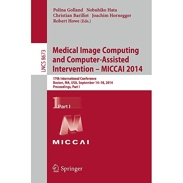 Medical Image Computing and Computer-Assisted Intervention - MICCAI 2014.Pt.1